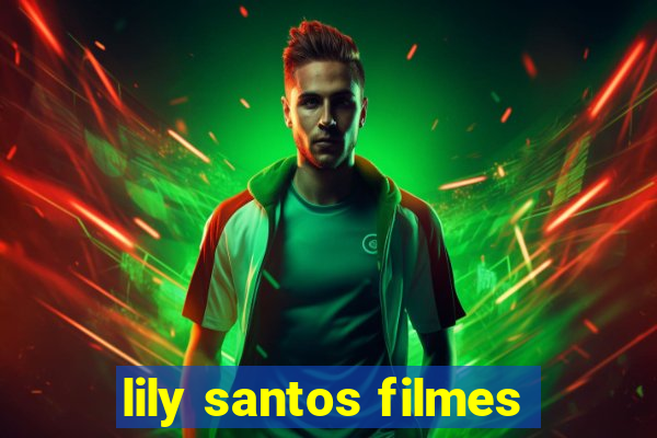 lily santos filmes